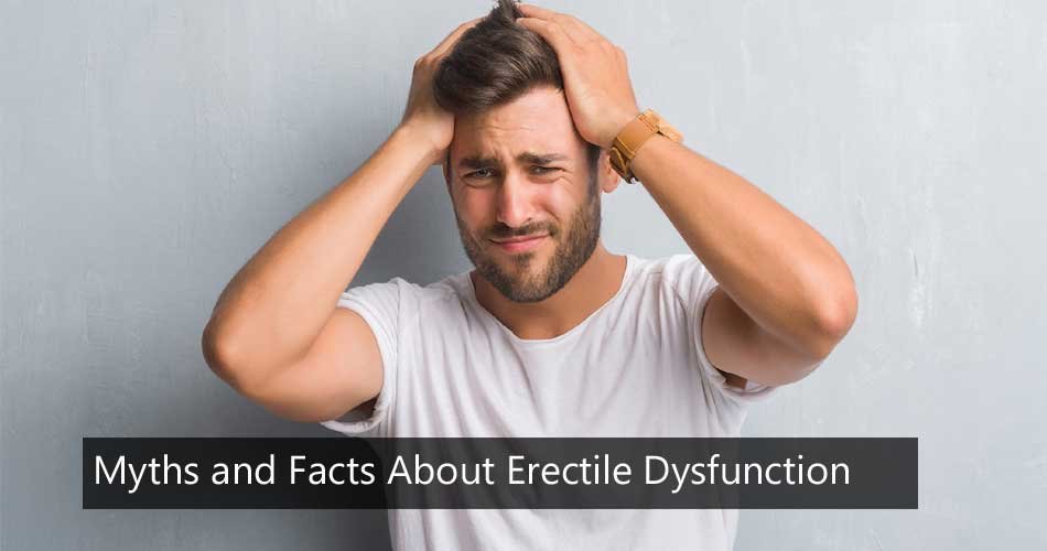 Erectile Dysfunction: Debunking Common Myths and Misconceptions